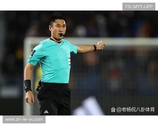 马宁领衔中国裁判执法焦点战彰显中国足球裁判水平提升
